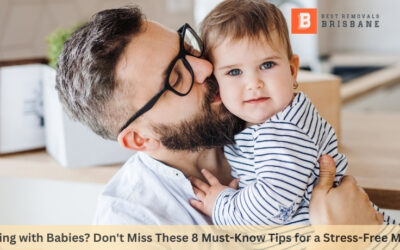 Moving with Babies? Don’t Miss These 8 Must-Know Tips for a Stress-Free Move!