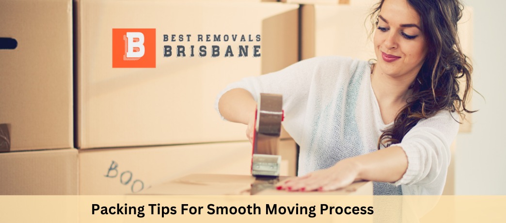 Packing Tips For Smooth Moving Process