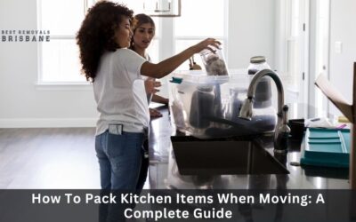 How To Pack Kitchen Items When Moving A Complete Guide