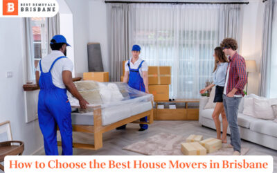 How to Choose the Best House Movers in Brisbane